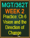 MGT/362T WK2 CH6 Vision and the Direction of Change